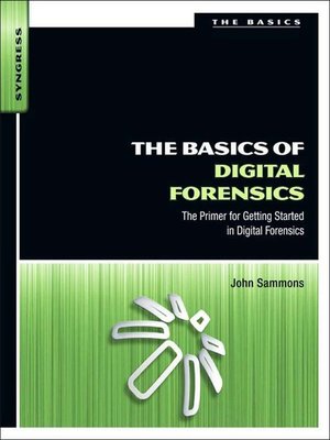 cover image of The Basics of Digital Forensics